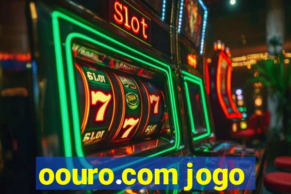 oouro.com jogo